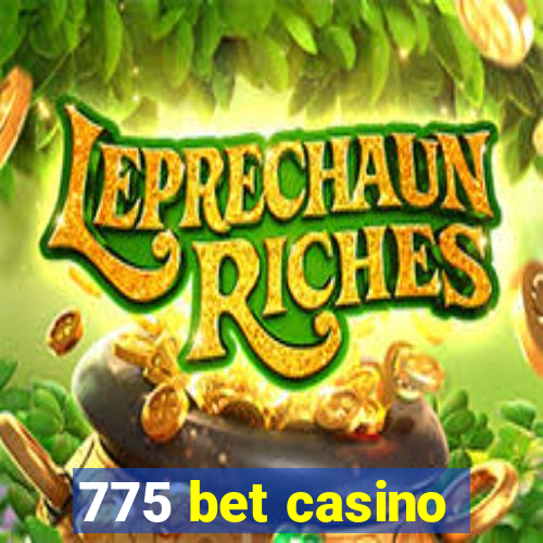 775 bet casino